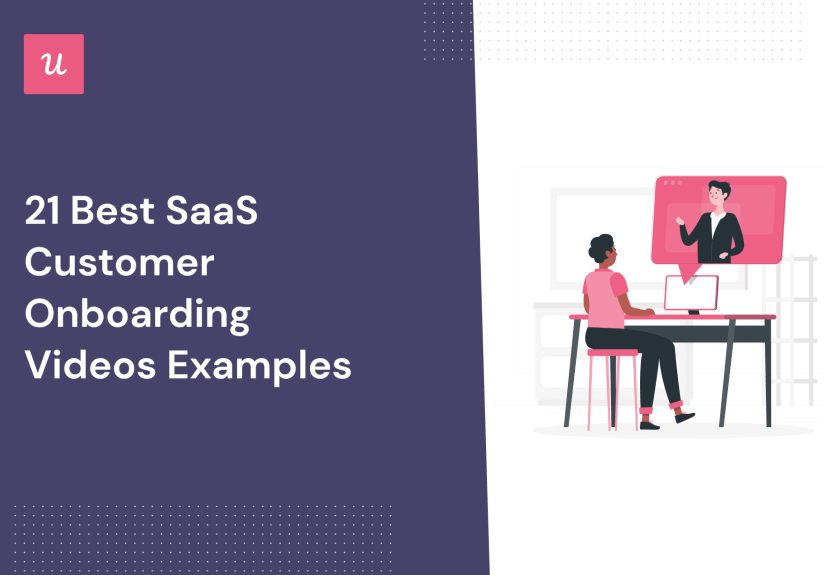 21 Best SaaS Customer Onboarding Video Examples