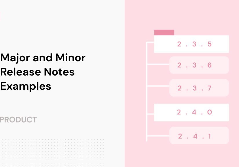 Drive Adoption with these Major and Minor Release Notes Examples