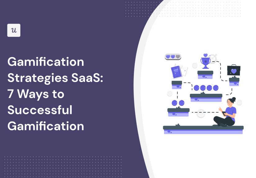 Gamification Strategies SaaS: 7 Ways to Successful Gamification