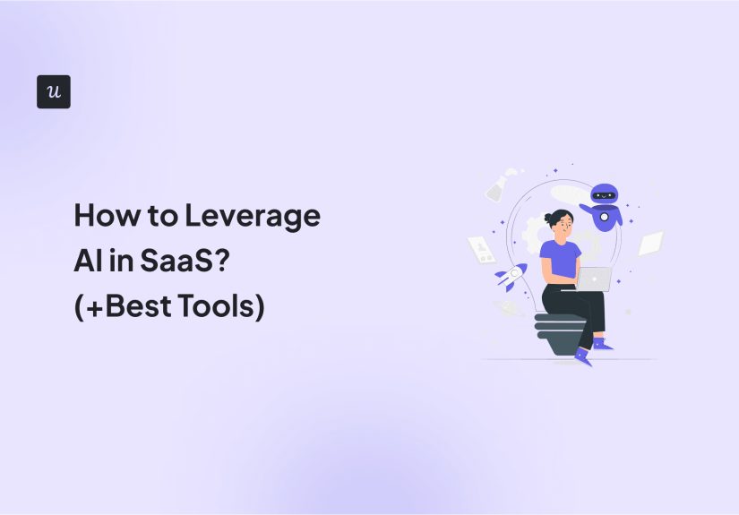 How to Leverage AI in SaaS? (+Best Tools)