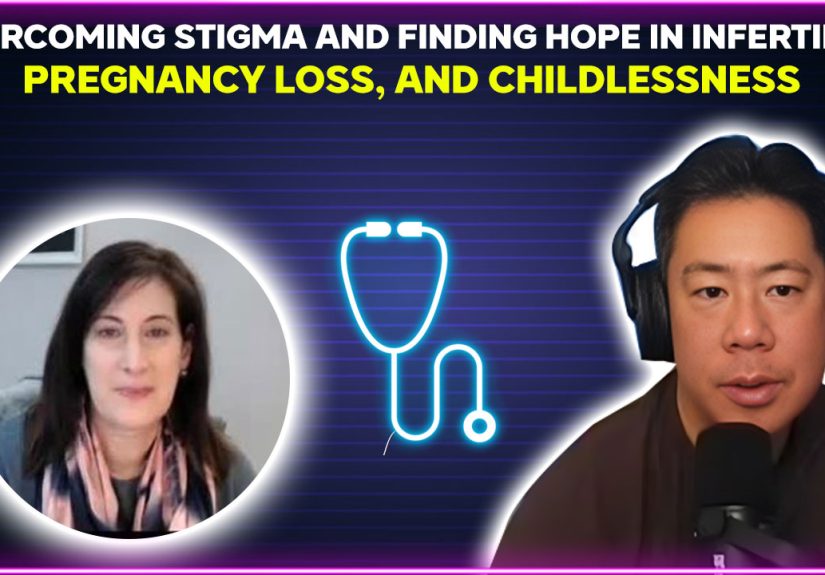 Overcoming stigma and finding hope in infertility, pregnancy loss, and childlessness