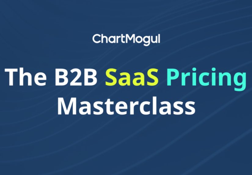 The B2B SaaS Pricing Masterclass by ChartMogul