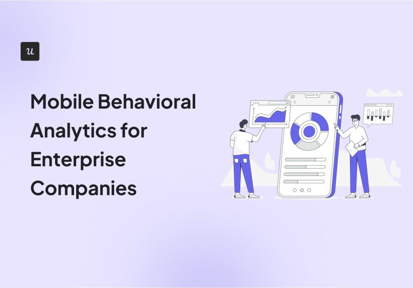 The Best Mobile Behavioral Analytics for Enterprise Companies in 2025