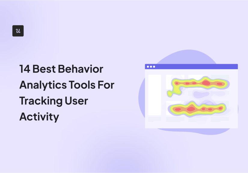 15 Best Behavior Analytics Tools For Tracking User Activity