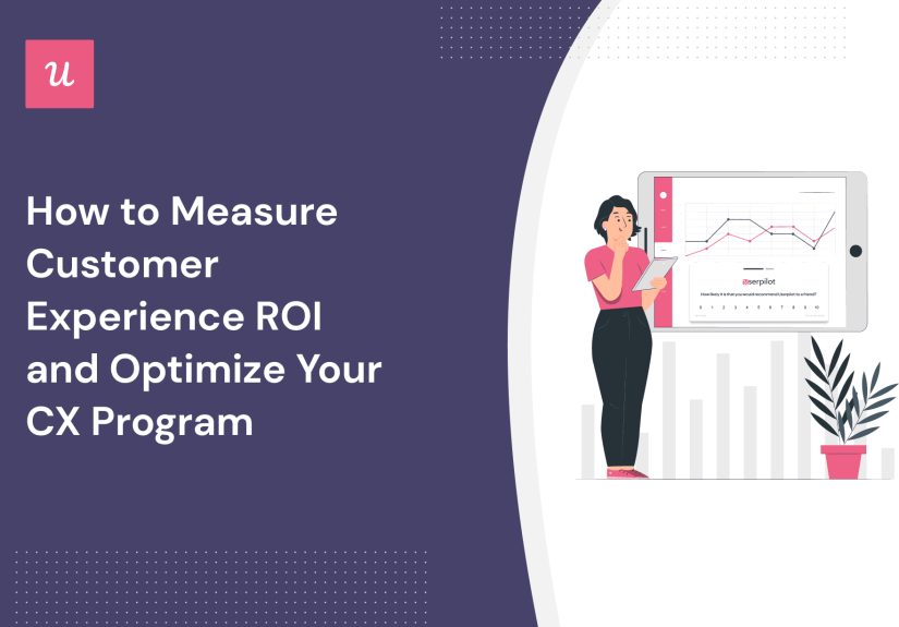 How to Measure Customer Experience ROI and Optimize Your CX Program