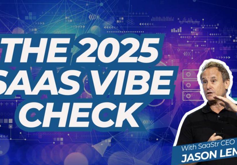 The 2025 SaaS Vibe Check: What Founders Need to Know Right Now with SaaStr CEO and Founder Jason Lemkin