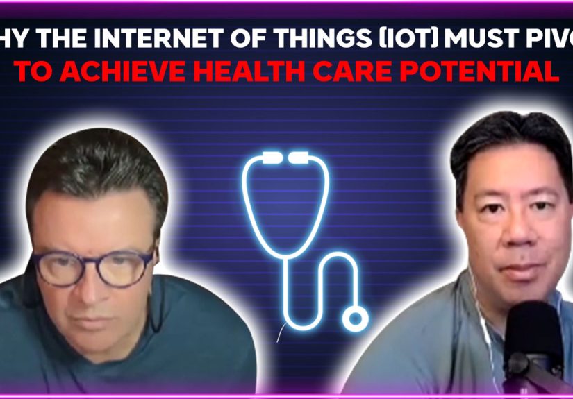 Why the internet of things (IoT) must pivot to achieve health care potential
