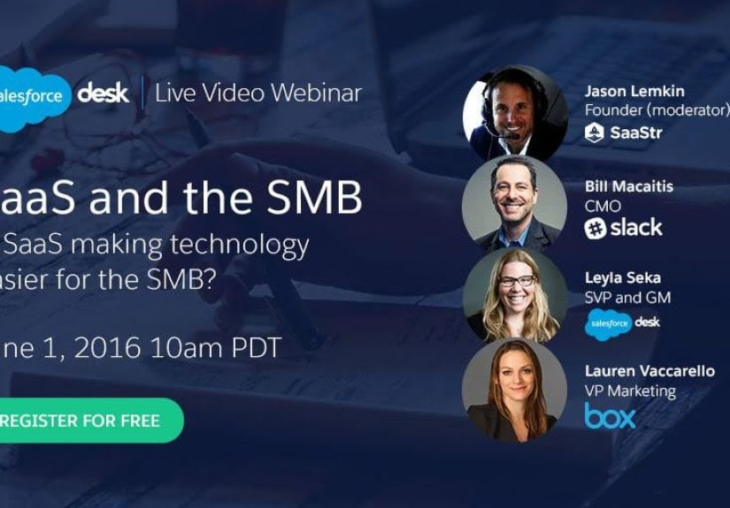 Join Salesforce/Desk, Slack, Box and SaaStr for an Epic Video Discussion!!
